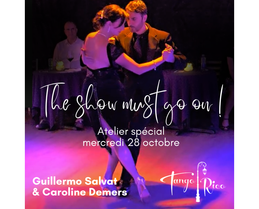The show must go on ! Atelier spécial avec Guillermo Salvat et Caroline Demers